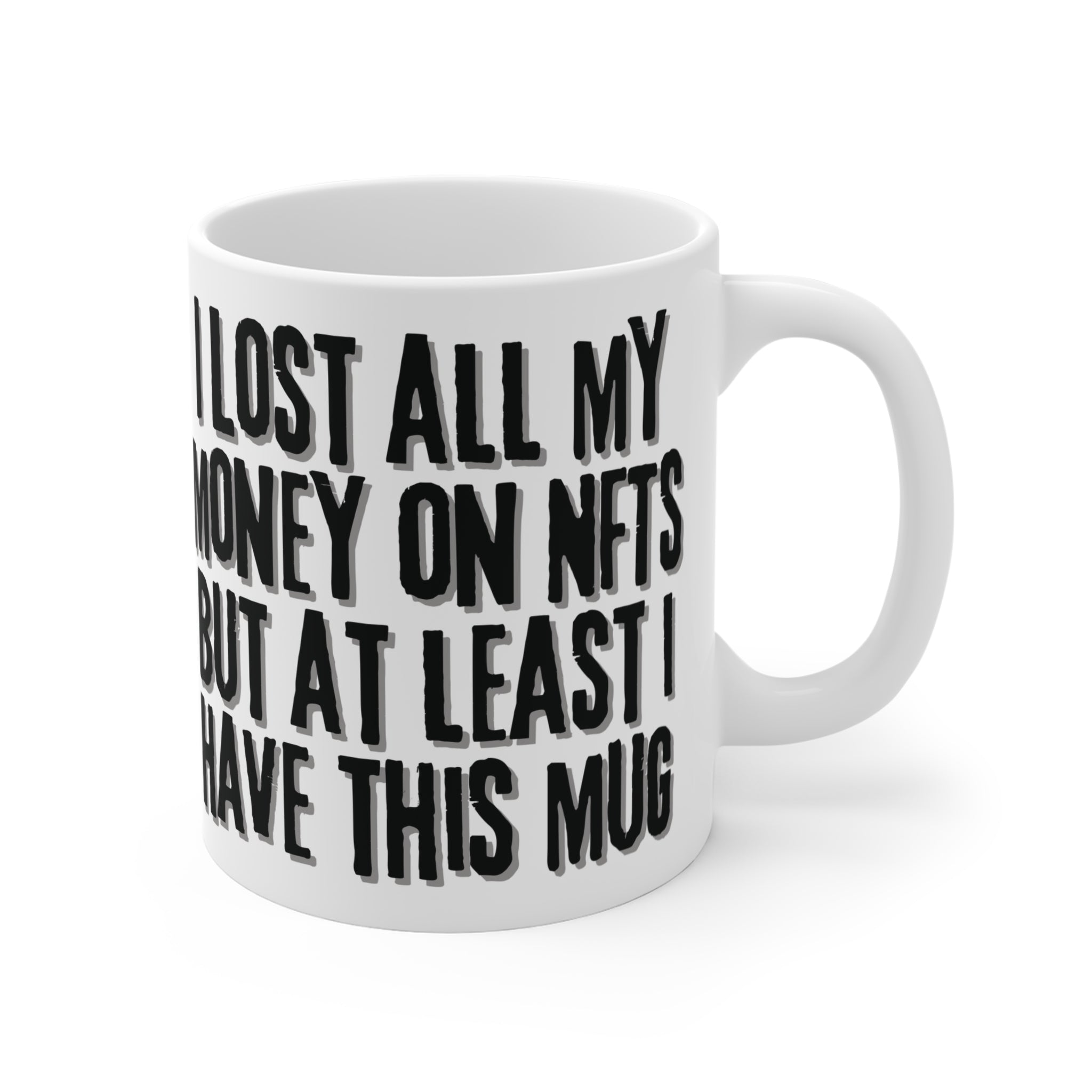 Lost All My Money On NFTs Mug Close-up