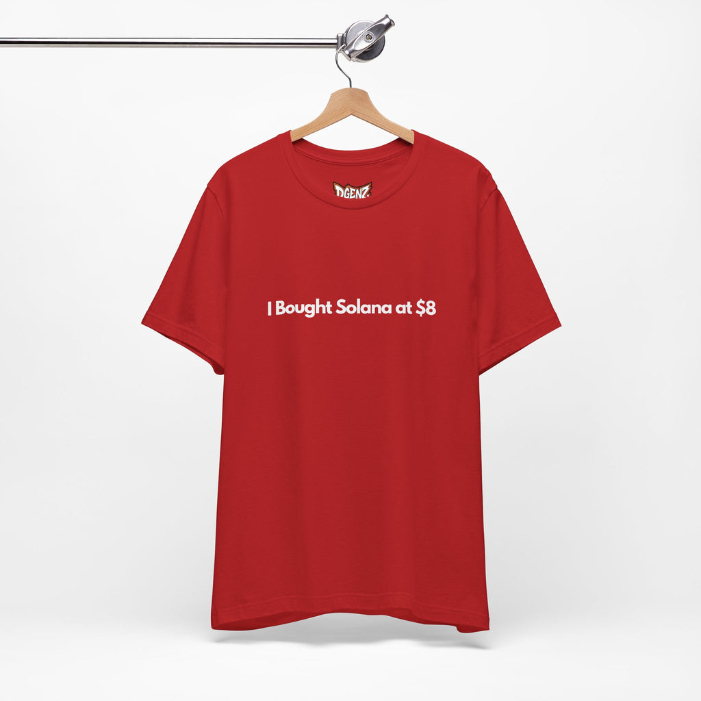 I bought Solana at $8 t-shirt mockup