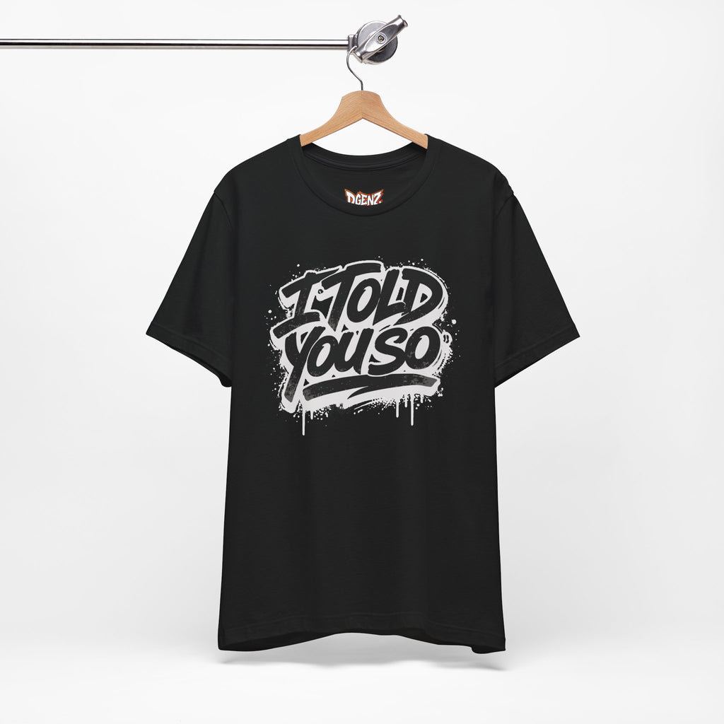 Black Solana i told you so t-shirt hanging