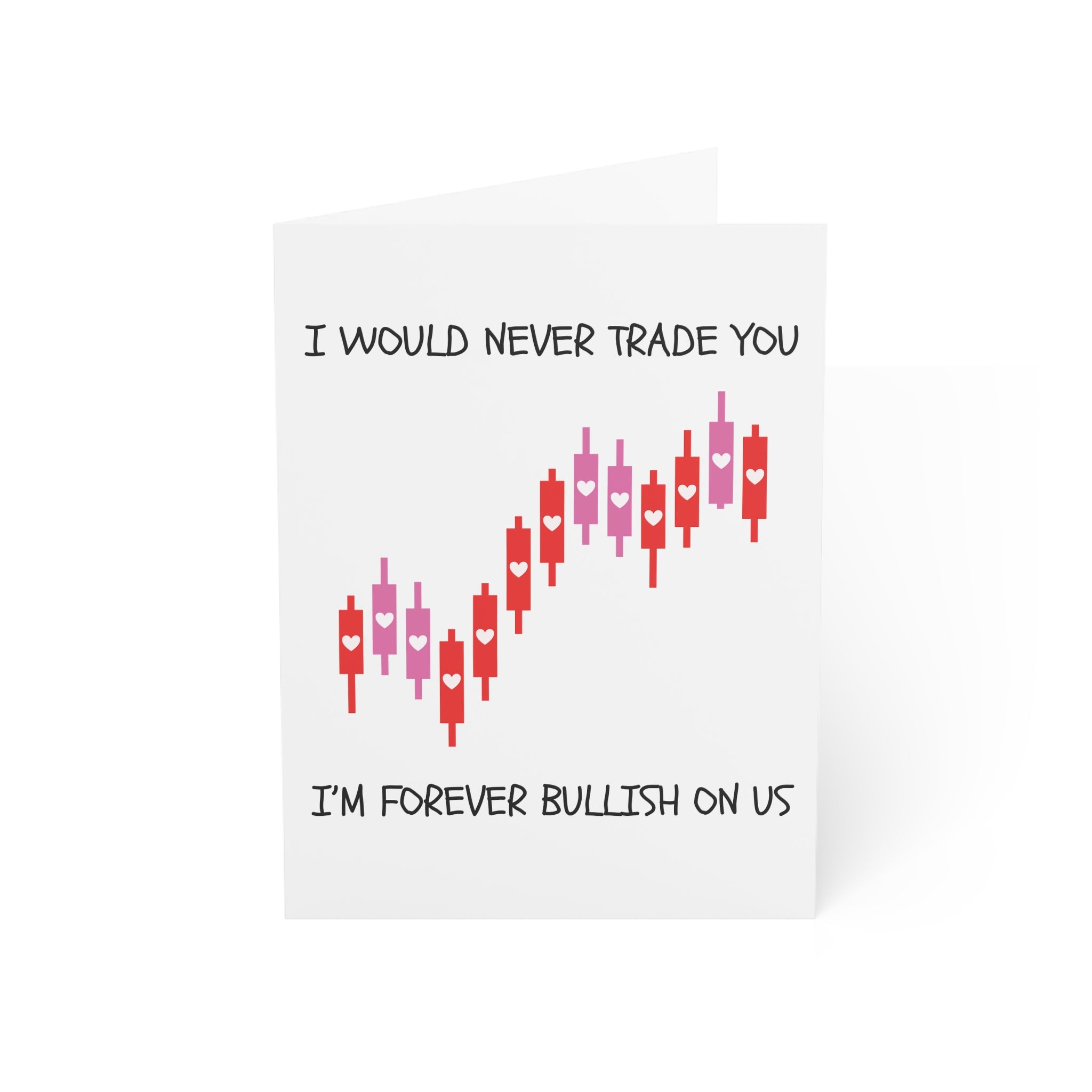Crypto Valentine’s Day card with bullish candlestick chart and text “I Would Never Trade You”