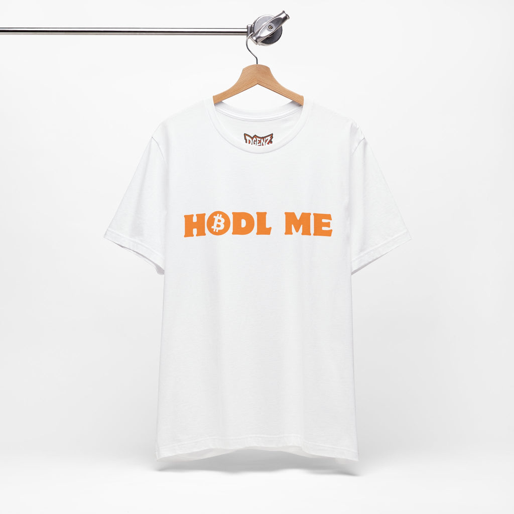 HODL ME Bitcoin T-Shirt White
